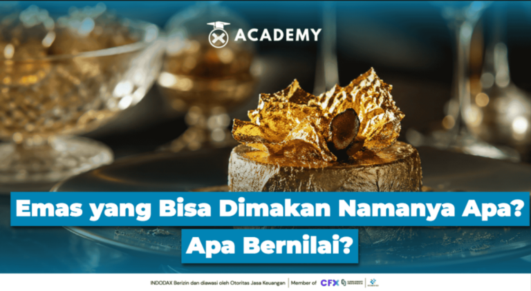 Emas yang Bisa Dimakan Namanya Apa? Apa Bernilai?