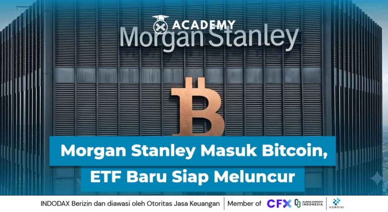 Morgan Stanley Masuk Bitcoin, ETF Baru Siap Meluncur