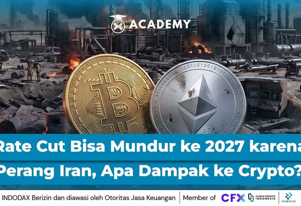 Rate Cut Bisa Mundur ke 2027 karena Perang Iran, Apa Dampaknya ke Crypto?