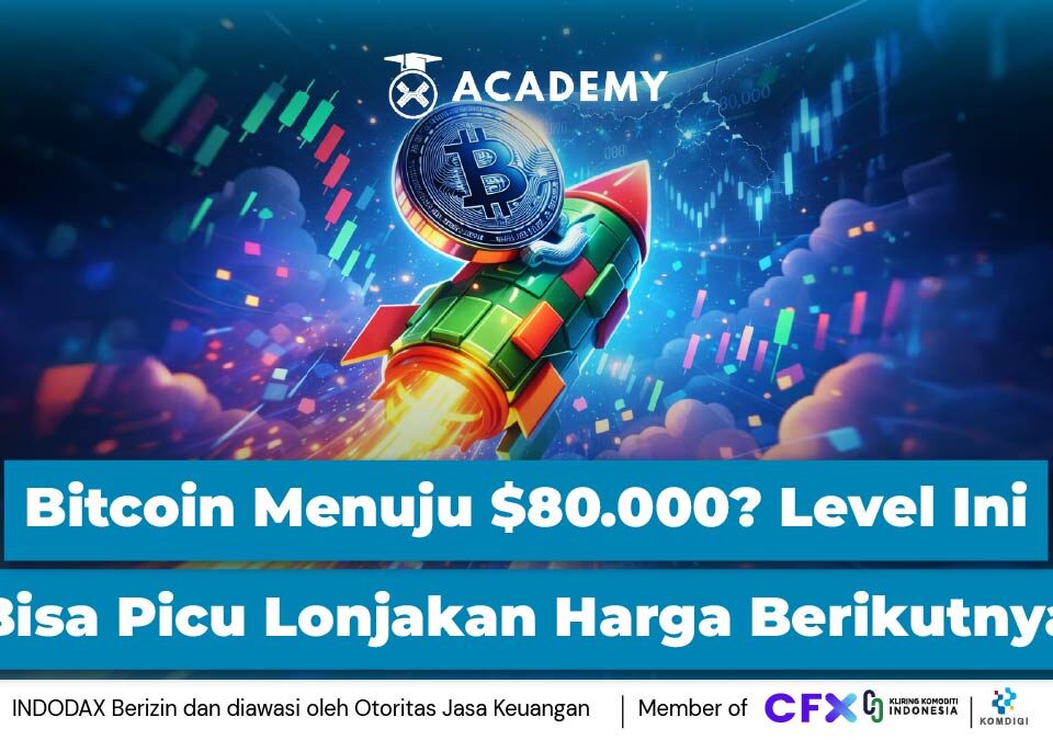 Bitcoin Menuju $80.000? Level Ini Bisa Picu Lonjakan Harga Berikutnya