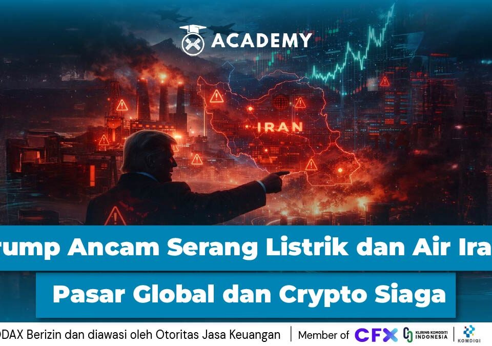 Trump Ancam Serang Listrik dan Air Iran, Pasar Global dan Crypto Siaga