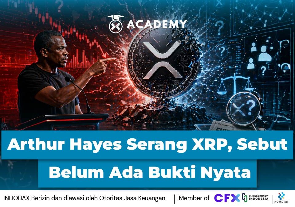 Arthur Hayes Serang XRP, Sebut Belum Ada Bukti Nyata