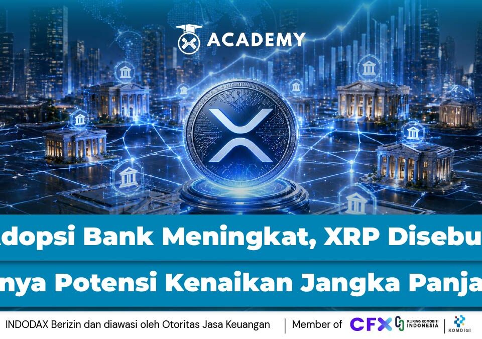 Adopsi Bank Meningkat, XRP Disebut Punya Potensi Kenaikan Jangka Panjang
