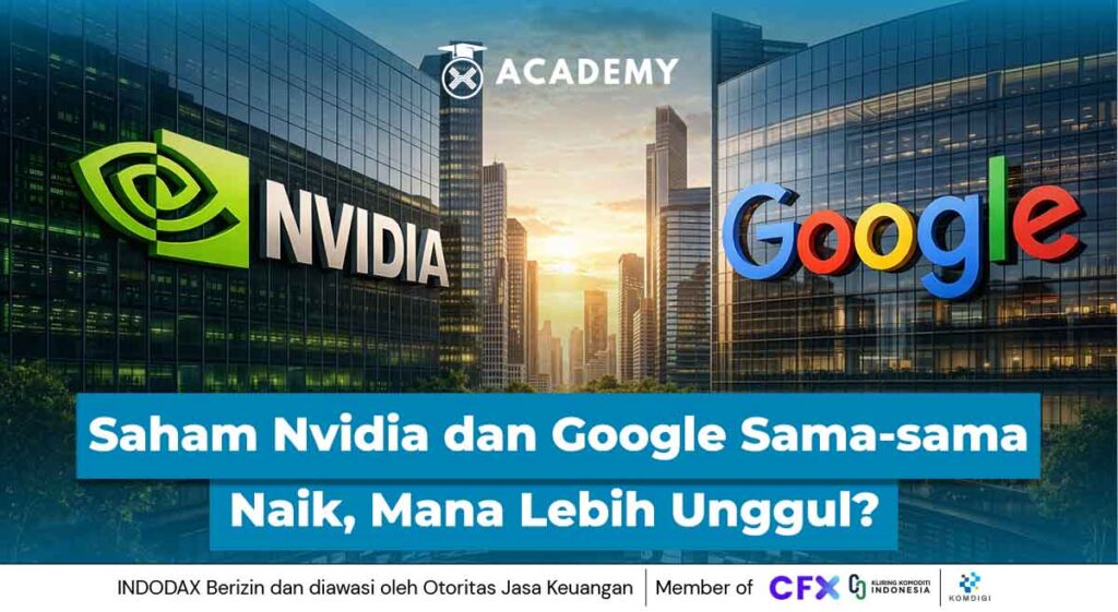 Saham Nvidia dan Google Sama-sama Naik, Tapi Mana Lebih Unggul?