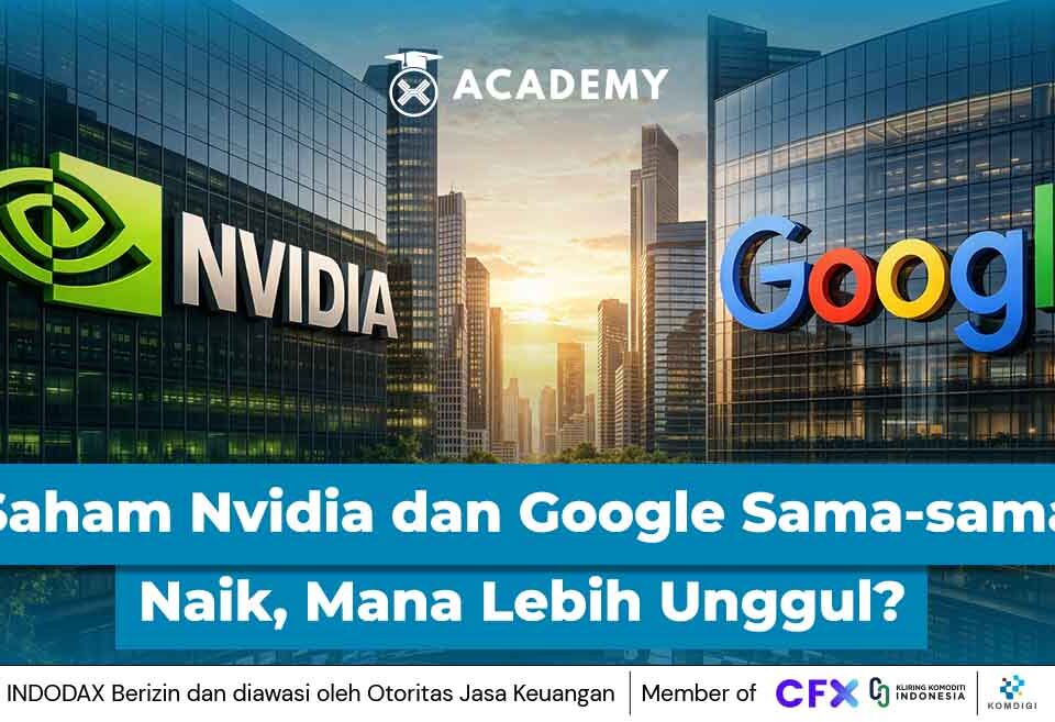 Saham Nvidia dan Google Sama-sama Naik, Tapi Mana Lebih Unggul?