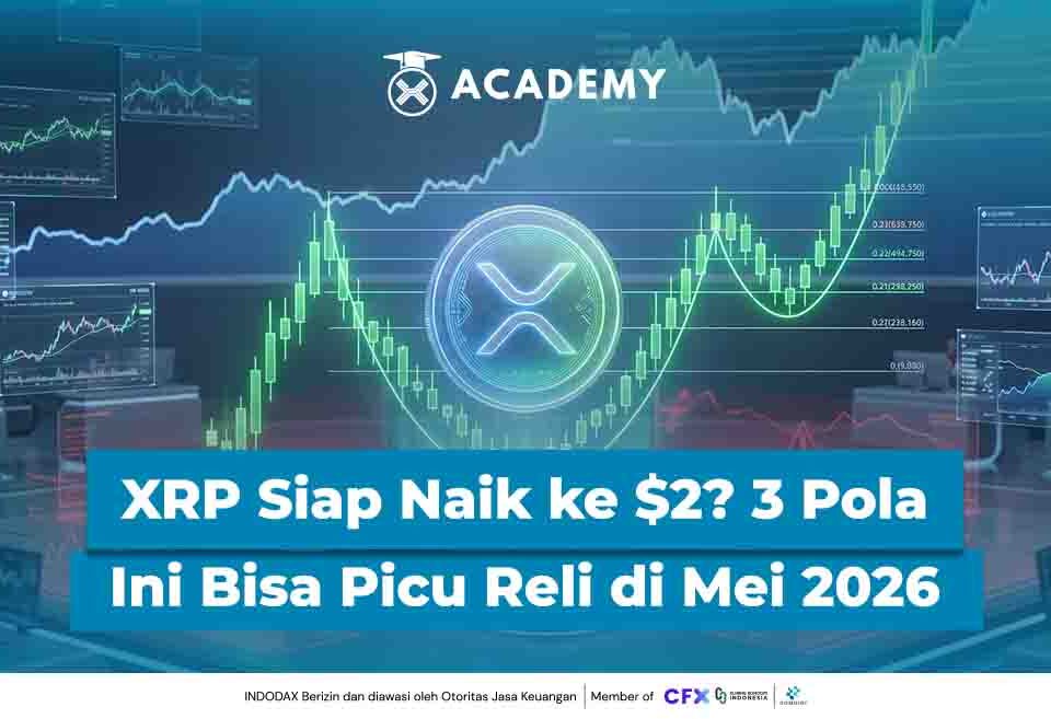 XRP Siap Naik ke $2? 3 Pola Ini Bisa Picu Reli di Mei 2026