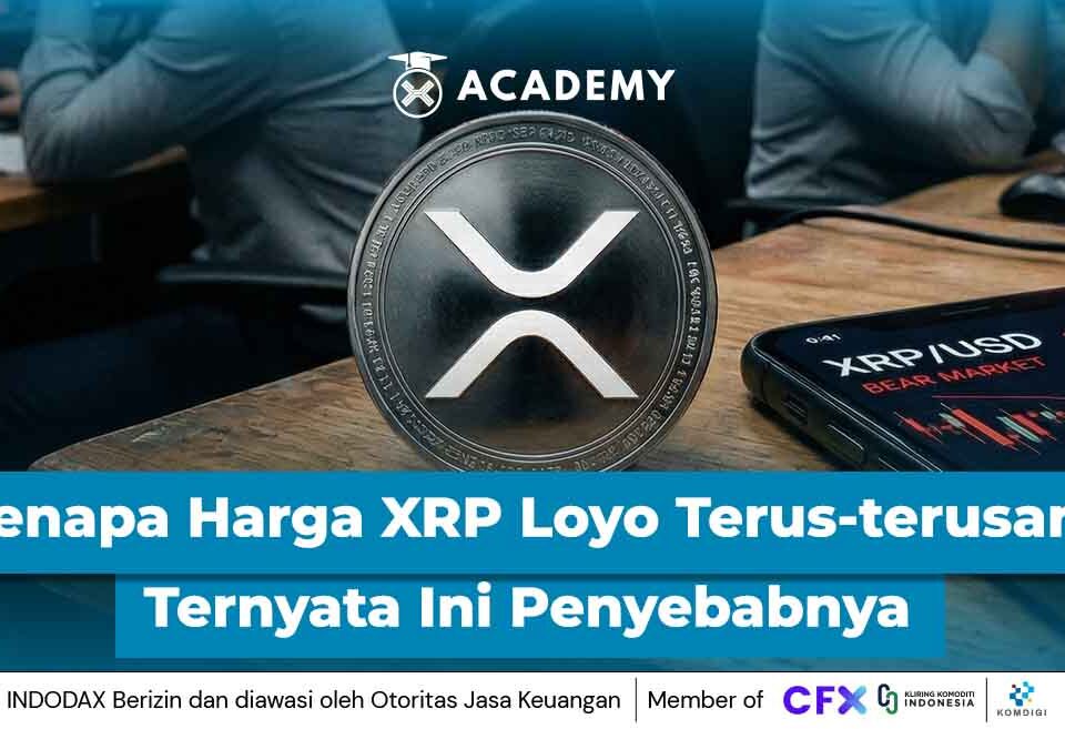 Kenapa Harga XRP Loyo Terus-terusan? Ternyata Ini Penyebabnya