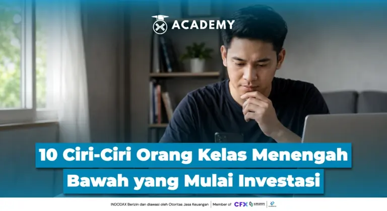 10 Ciri-Ciri Orang Kelas Menengah Bawah yang Mulai Investasi