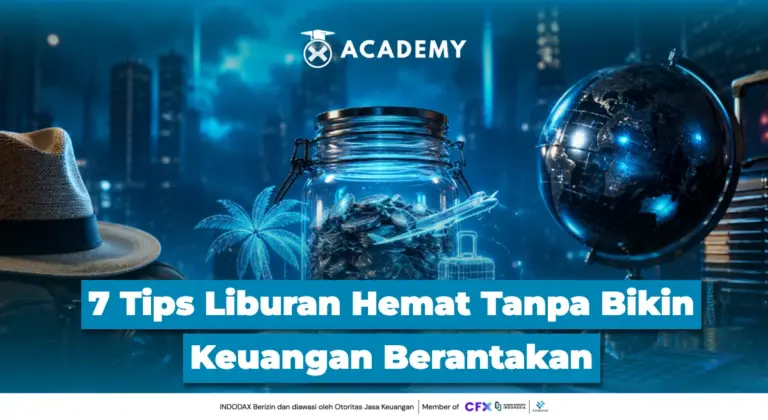 7 Tips Liburan Hemat Tanpa Bikin Keuangan Berantakan