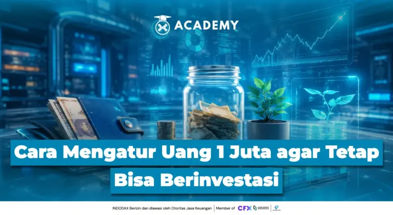 7 Cara Mengatur Uang 1 Juta agar Tetap Bisa Berinvestasi