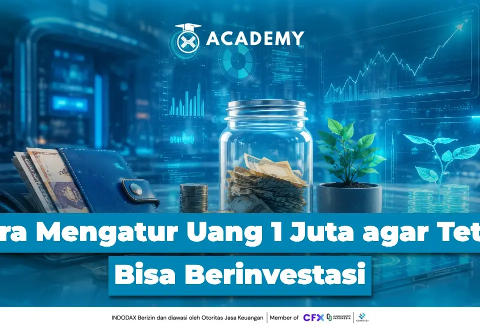 Cara Mengatur Uang 1 Juta agar Tetap Bisa Berinvestasi