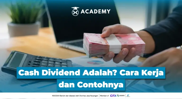 Cash Dividend Adalah? Cara Kerja dan Contohnya