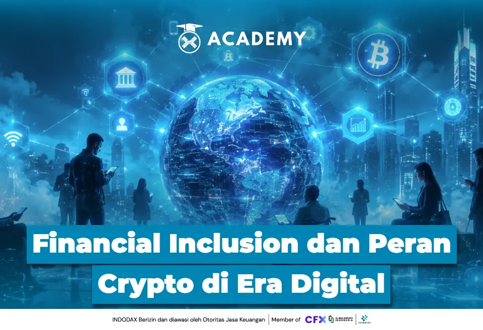 Financial Inclusion dan Peran Crypto di Era Digital