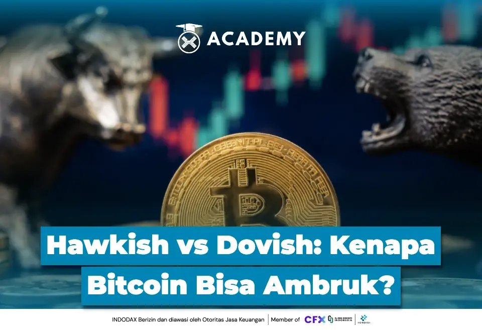 Hawkish vs Dovish Kenapa Bitcoin Bisa Ambruk?