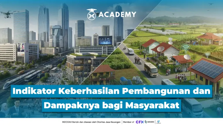Indikator Keberhasilan Pembangunan & Dampaknya bagi Masyarakat