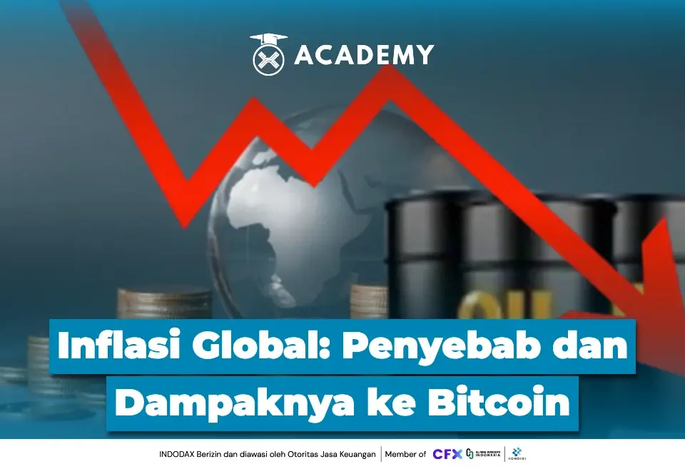 Inflasi Global Penyebab dan Dampaknya ke Bitcoin