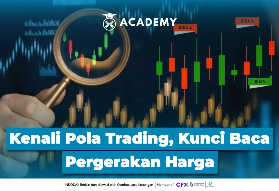 Kenali Pola Trading, Kunci Baca Pergerakan Harga