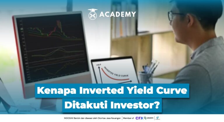 Kenapa Inverted Yield Curve Ditakuti Investor?