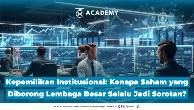 Kepemilikan Institusional: Kenapa Saham yang Diborong Lembaga Besar Selalu Jadi Sorotan?