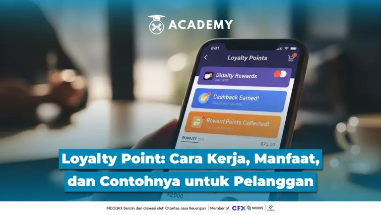 Loyalty Point: Cara Kerja, Manfaat, & Contohnya untuk Pelanggan
