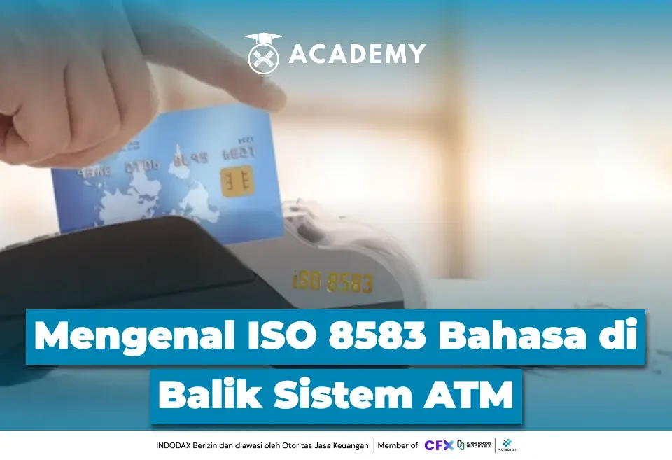 Mengenal ISO 8583 Bahasa di Balik Sistem ATM