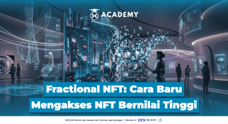 Fractional NFT: Cara Baru Mengakses NFT Bernilai Tinggi