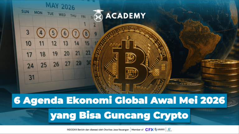 6 Agenda Ekonomi Global Awal Mei 2026 yang Bisa Guncang Crypto