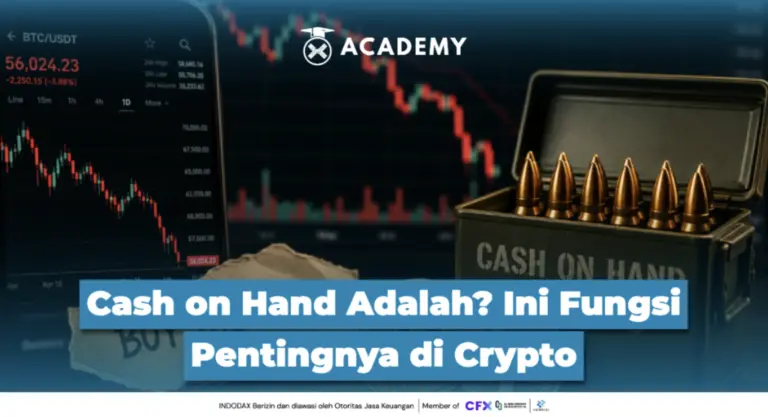 Cash on Hand Adalah? Ini Fungsi Pentingnya di Crypto
