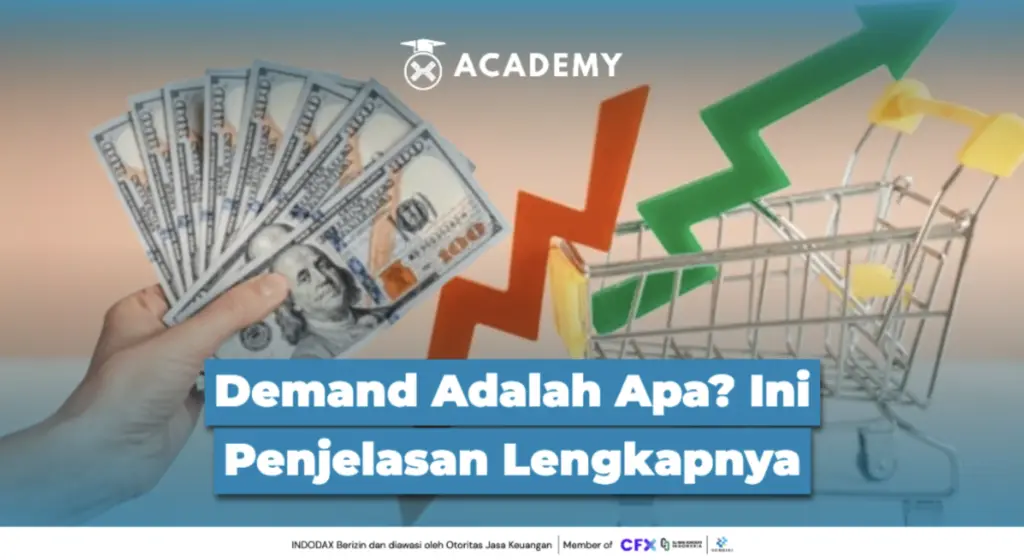 Demand Adalah Apa? Ini Penjelasan Lengkapnya