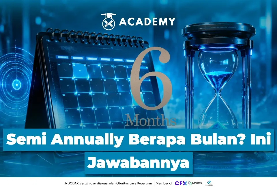 Semi Annually Berapa Bulan? Ini Jawabannya