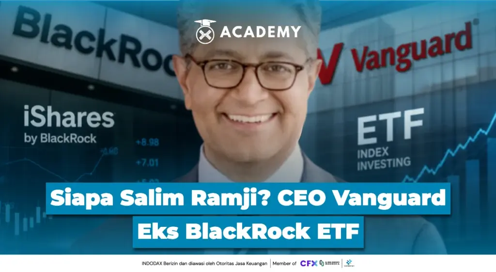 Siapa Salim Ramji? CEO Vanguard Eks BlackRock ETF