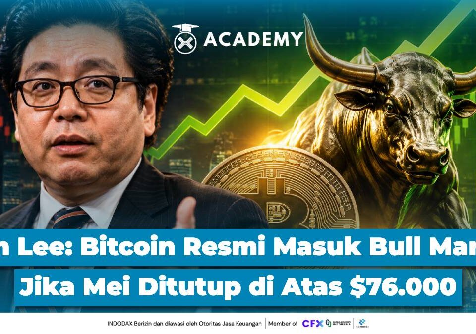 Tom Lee Bitcoin Resmi Masuk Bull Market Jika Mei Ditutup di Atas $76.000