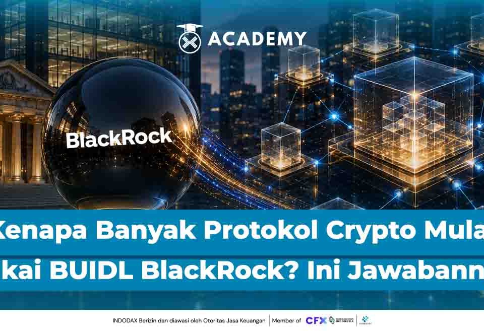 Kenapa Banyak Protokol Crypto Mulai Pakai BUIDL BlackRock? Ini Jawabannya