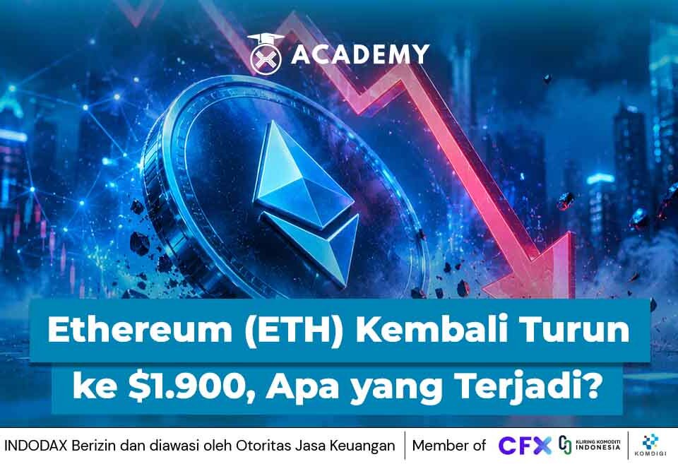 Ethereum (ETH) Kembali Turun ke $1.900, Apa yang Sebenarnya Terjadi?