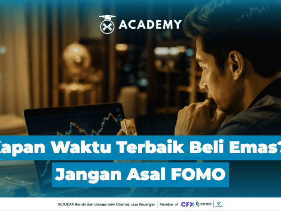 Kapan Waktu Terbaik Beli Emas? Jangan Asal FOMO