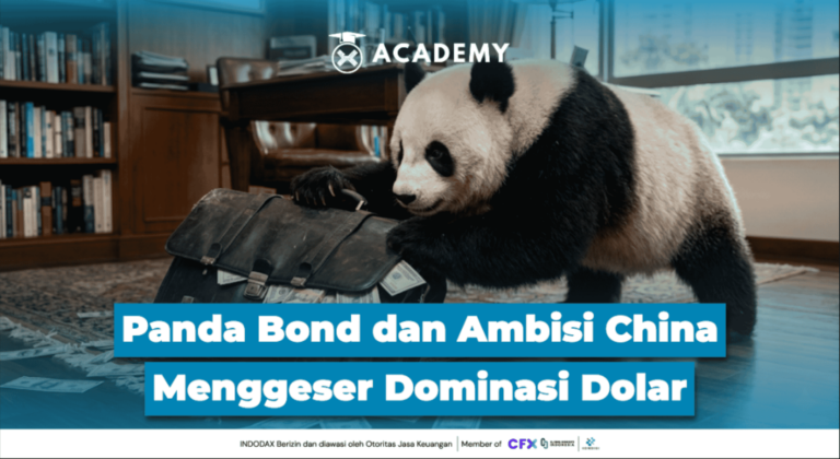 Panda Bond dan Ambisi China Menggeser Dominasi Dolar