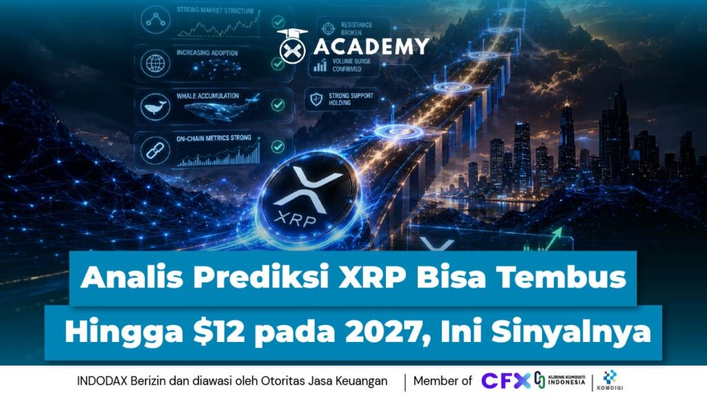 Analis Prediksi XRP Bisa Tembus Hingga $12 pada 2027, Ini Sinyalnya