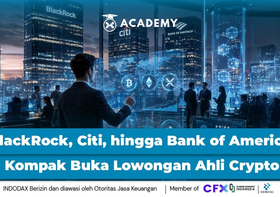 BlackRock, Citi, hingga Bank of America Kompak Buka Lowongan Ahli Crypto