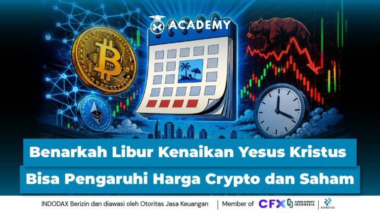 Benarkah Libur Kenaikan Yesus Kristus Bisa Pengaruhi Harga Crypto dan Saham?