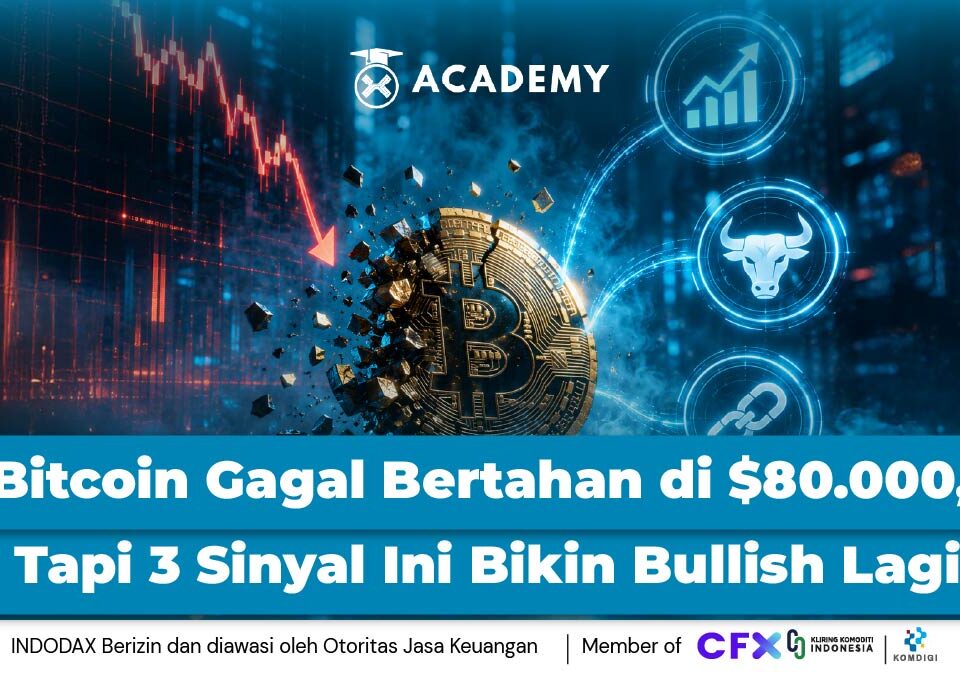 Bitcoin Gagal Bertahan di $80.000, Tapi 3 Sinyal Ini Bisa Bikin Bullish Lagi