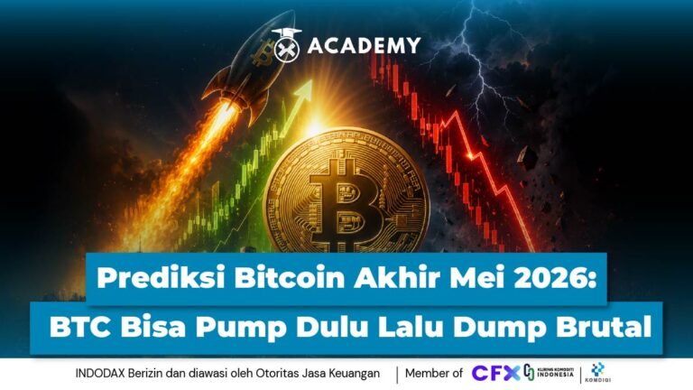 Prediksi Bitcoin Akhir Mei 2026: BTC Bisa Pump Dulu Lalu Dump Brutal
