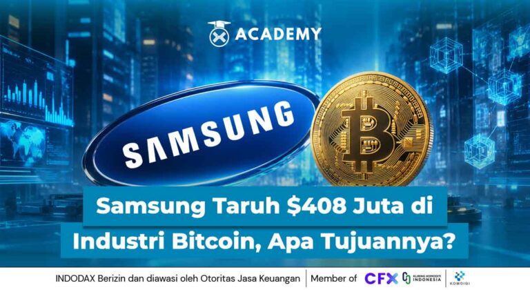 Samsung Taruh $408 Juta di Industri Bitcoin, Apa Tujuannya?