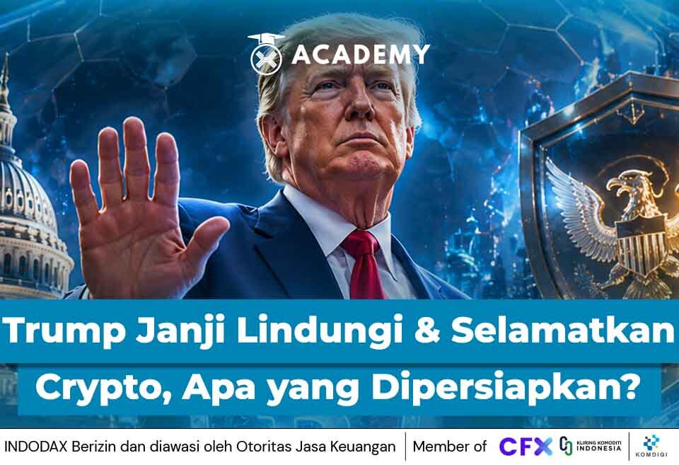 Trump Janji Akan Lindungi & Selamatkan Crypto, Apa yang Dipersiapkan?