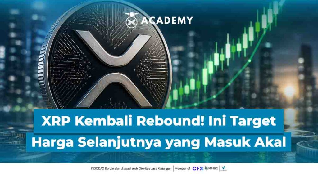 XRP Kembali Rebound! Ini Target Harga Selanjutnya yang Masuk Akal