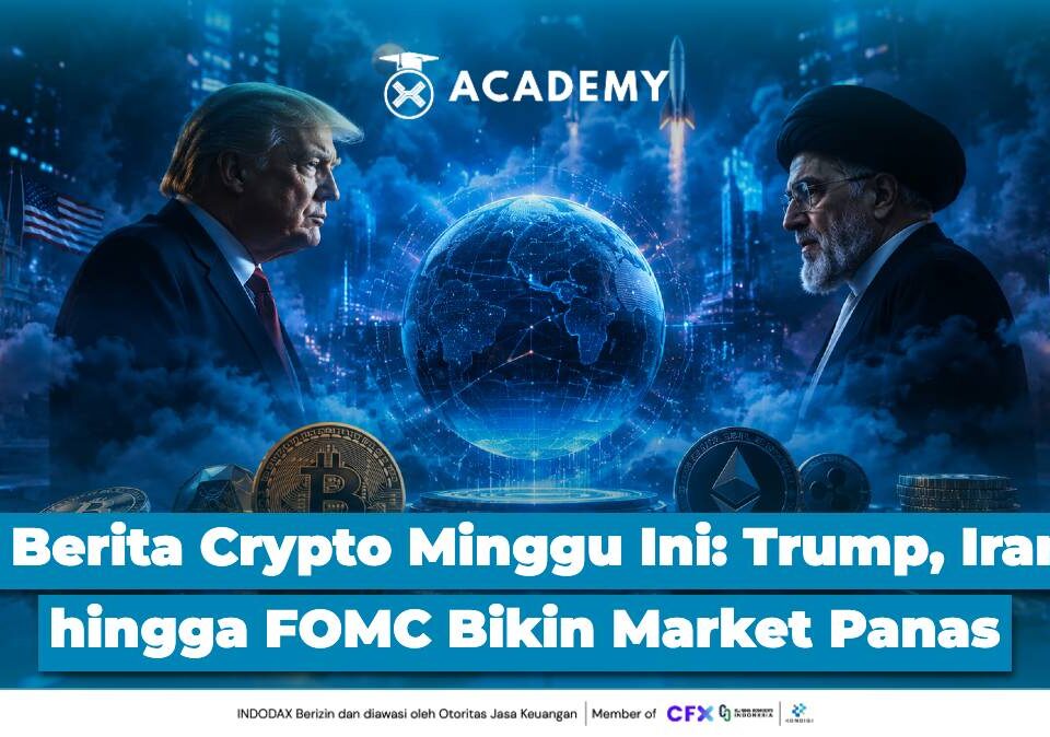 5 Berita Crypto Minggu Ini Trump, Iran, hingga FOMC Bikin Market Panas