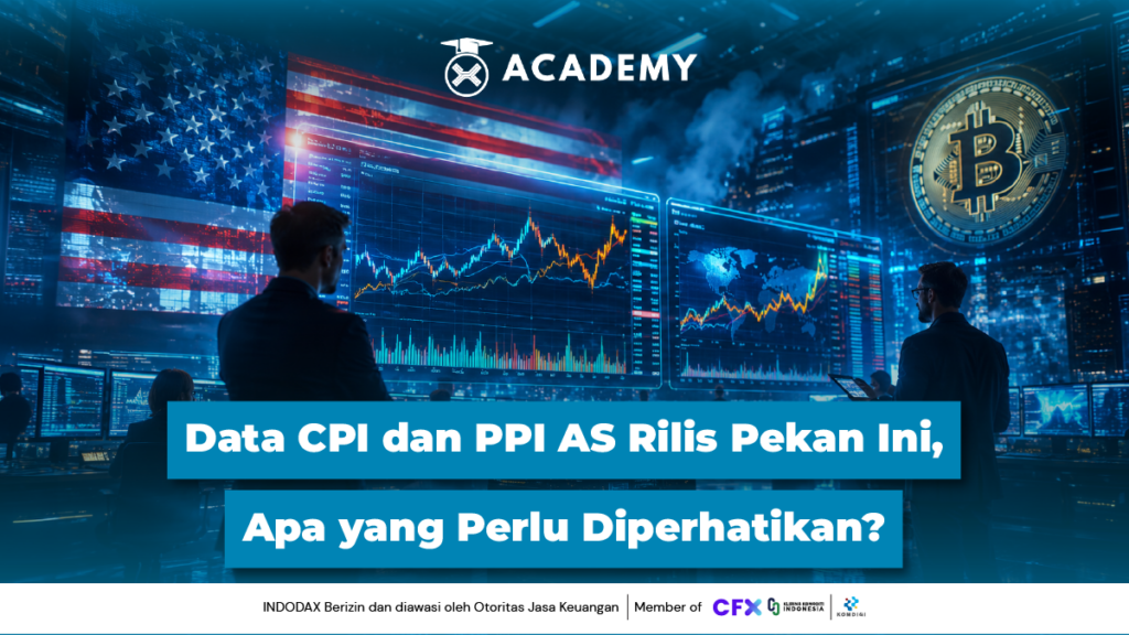 Data CPI dan PPI AS Rilis Pekan Ini, Apa yang Perlu Diperhatikan?