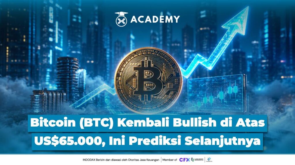 Bitcoin (BTC) Kembali Bullish di Atas US$65.000, Ini Prediksi Selanjutnya