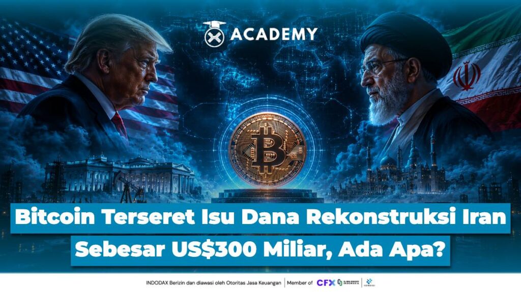 Bitcoin Terseret Isu Dana Rekonstruksi Iran Sebesar US$300 Miliar, Ada Apa?