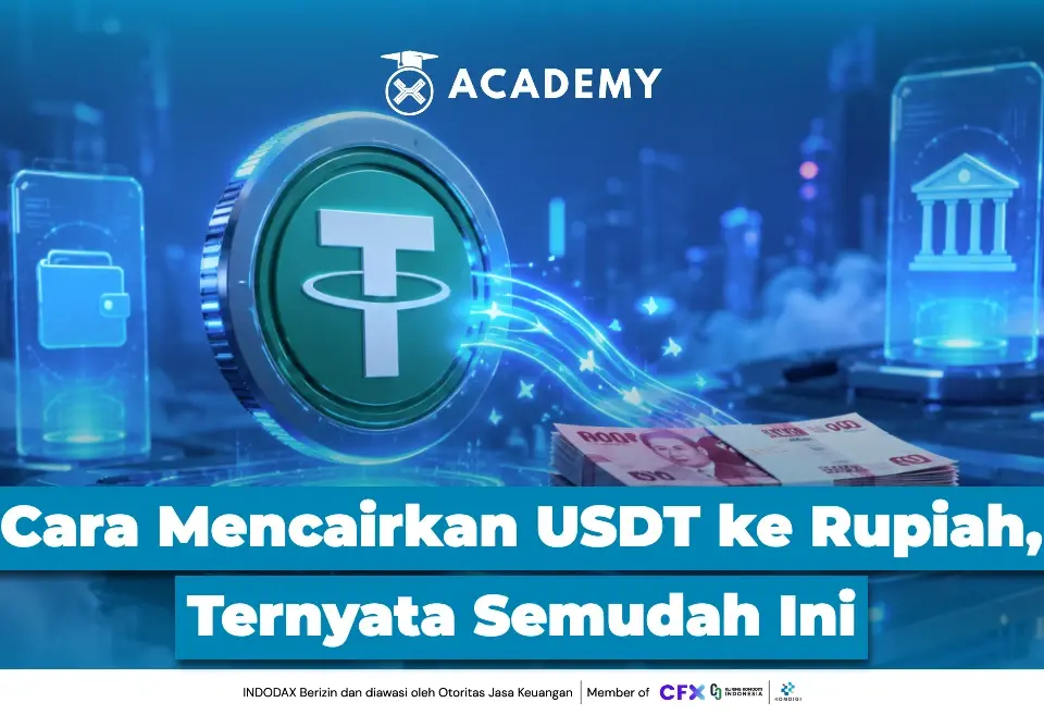 Cara Mencairkan USDT ke Rupiah, Ternyata Semudah Ini