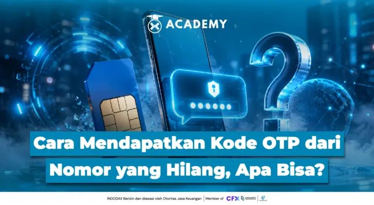 Cara Mendapatkan Kode OTP dari Nomor yang Hilang, Apakah Bisa?